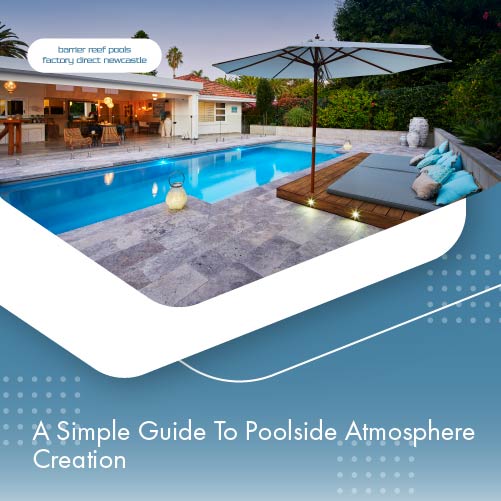 a-simple-guide-to-poolside-atmosphere-creation-featureimage