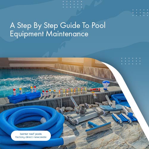 a-step-by-strp-guide-to-pool-equipment-maintenance-featureimage