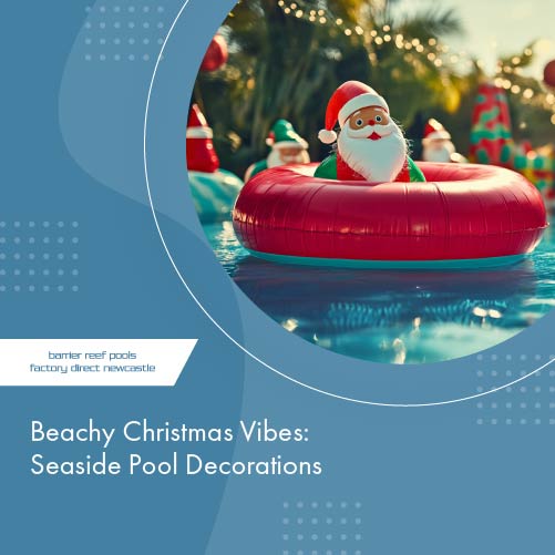 beachy-christmas-vibes-seaside-pool-decoration-featureimage