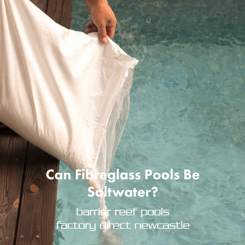 can-fibreglass-pools-be-saltwater-featuredimage