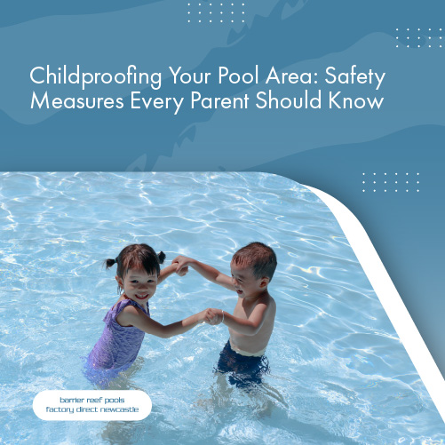 childproofing your pool area featuredimage