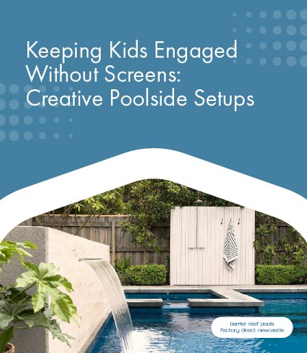 keeping-kids-engaged-without-screens-creative-poolside-setups-banner-m