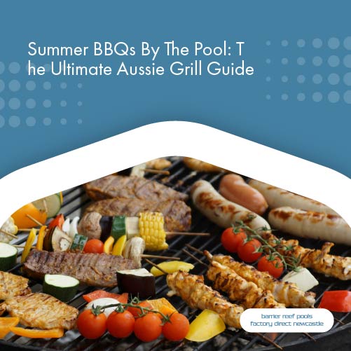 summer-bbqs-by-the-pool-the-ultimate-aussie-grill-featureimage