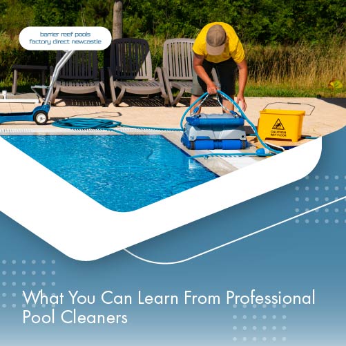 what-you-can-learn-from-professional-pool-cleaners-featureimage